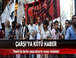 Çarşı'ya Kötü Haber! Tweet İle Darbe Yapacaklardı