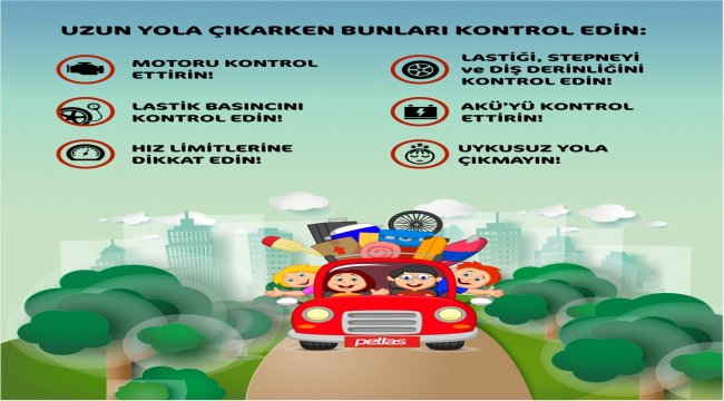 PETLAS'tan bayramda sorunsuz yolculuk için tavsiyeler