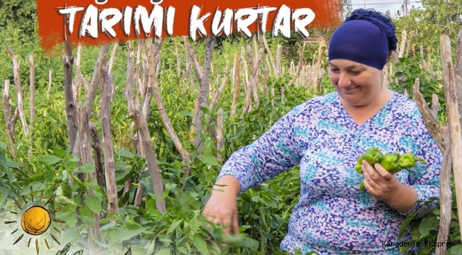 Çiftçiyi Koru Tarımı Kurtar!