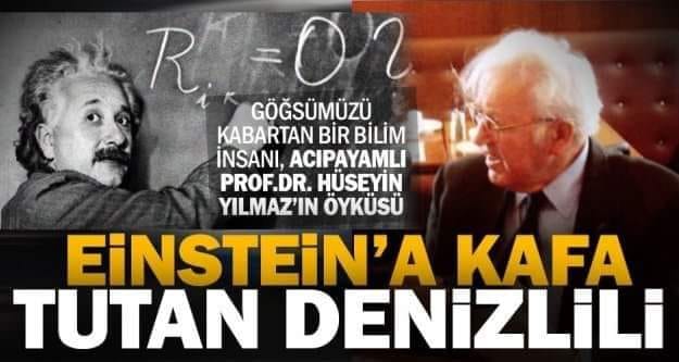 Einstein'e kafa tutan türk : Hüseyin Yılmaz