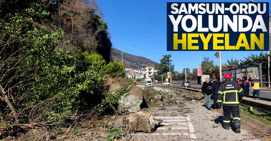 Samsun-Ordu yolunda heyelan meydana geldi