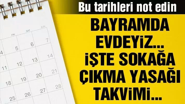 Ramazan Bayramı'nda sokağa çıkma yasağı varmı? ??