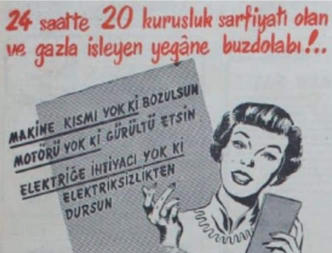 Bizim eve ilk buzdolabı Ankara'da, 1950'li yılların ikinci yarısında taksitle alınmıştı... 