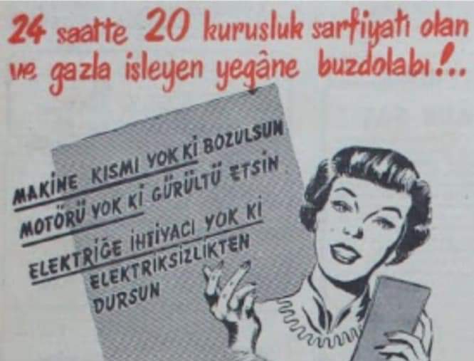Bizim eve ilk buzdolabı Ankara'da, 1950'li yılların ikinci yarısında taksitle alınmıştı...