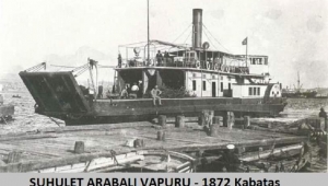 DÜNYANIN İLK ARABALI VAPURLARI SUHULET ve SAHİLBENT