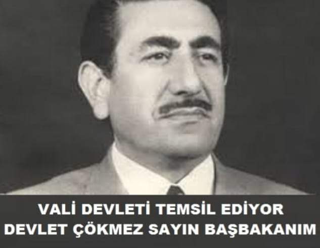 Var mı şimdi böyle 'Devletin Valisi' diyebileceğimiz bir Vali?