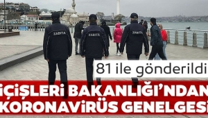  Yeni corona virüs kararı! 81 ile gönderildi