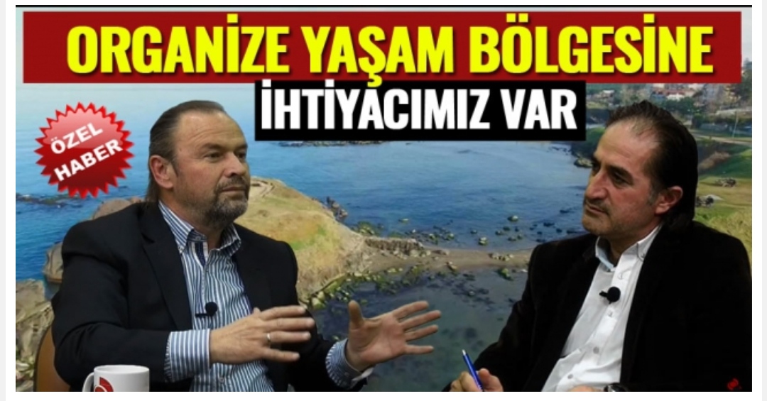 ORGANİZE YAŞAM BÖLGESİNE İHTİYACIMIZ VAR 