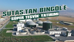 Sütaş yatırımı ile Bingöl’ün kişi başı GSYH sıralamasındaki yerinin değişmesi bekleniyor…