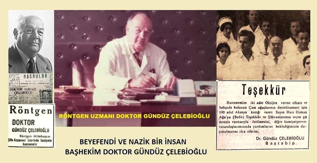 BEYEFENDİ VE NAZİK BİR İNSAN BAŞHEKİM “GÜNDÜZ ÇELEBİOĞLU”