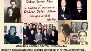 ORDU'DA İLK KADIN DOKTOR NERMİN ALTAN İLE DOKTOR SEFER ALTAN’LARIN HİKÂYESİ…