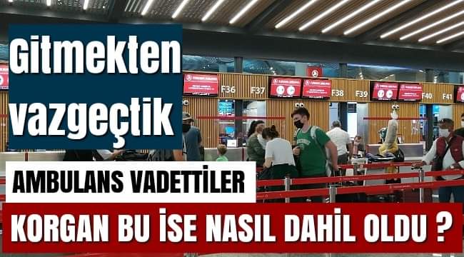 AMBULANS VADİ İLE KANDIRDILAR 