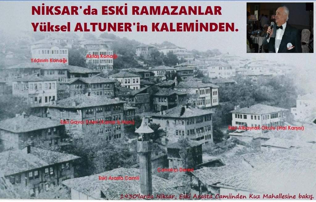 ESKİ RAMAZANLAR, ESKİ NİKSAR...