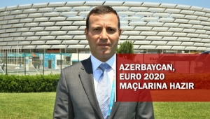 Bakü'de, EURO 2020 karşılaşmalarına ev sahipliği yapacak olmanın heyecanı yaşanıyor