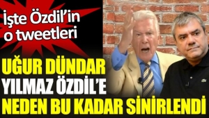Uğur Dündar Yılmaz Özdil’e neden bu kadar sinirlendi