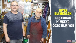 Of'ta bu meslek dışarıdan kimseye öğretilmiyor