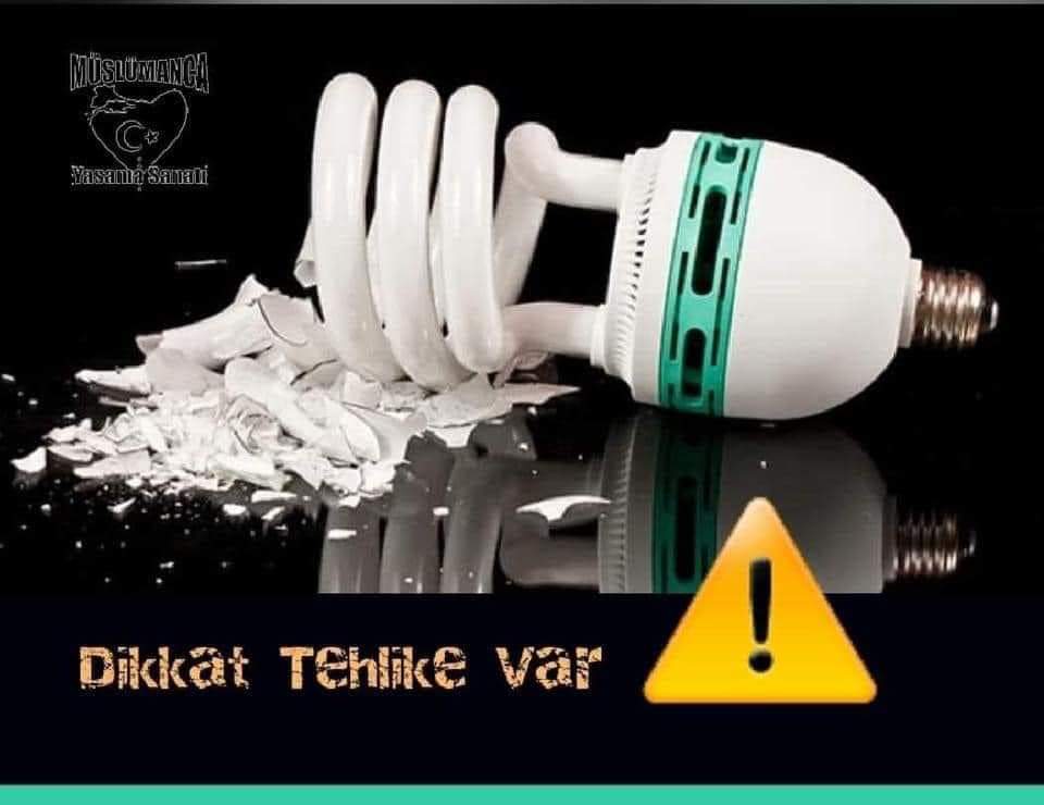 Enerji tasarruflu ampül kırılırsa ne yapılmalı?