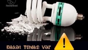 Enerji tasarruflu ampül kırılırsa ne yapılmalı? 