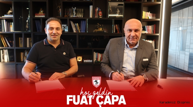 Samsunspor Teknik Direktör Fuat Çapa ile sözleşme imzaladı