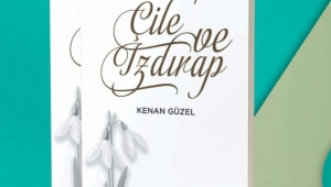 Eğitimci-Yazar Kenan GÜZEL'in : Sadıkların Yol Güzergahı, Çile ve IZDIRAP'' adlı kitabı yayınlandı... 