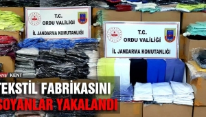 TEKSTİL FABRİKASINI SOYANLAR YAKALANDI