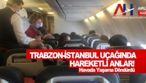 Trabzon-İstanbul uçağında hareketli anlar! Havada Yaşama Döndürdü