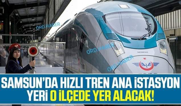 SAMSUN -ANKARA ARASI HIZLI TREN