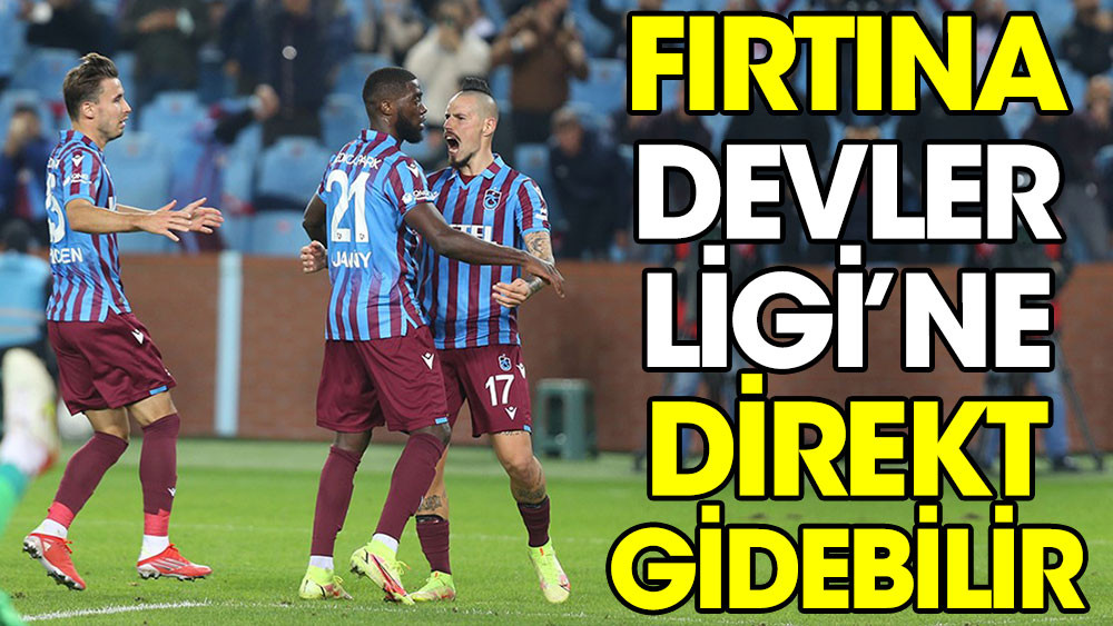 Trabzonspor Şampiyonlar Ligi'ne direkt gidebilir! İşte o ihtimal...