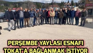 Aybastı Perşembe Yaylası Esnaf'ı Tokat'a bağlanmak istiyor