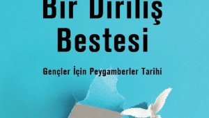 ROMAN TADINDA BİR ESER... GENÇLER İÇİN PEYGAMBERLER TARİHİ