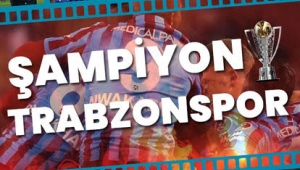Spor Toto Süper Lig'de şampiyon Trabzonspor