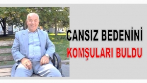 YAYLADAKİ EVİNDE ÖLÜ BULUNDU