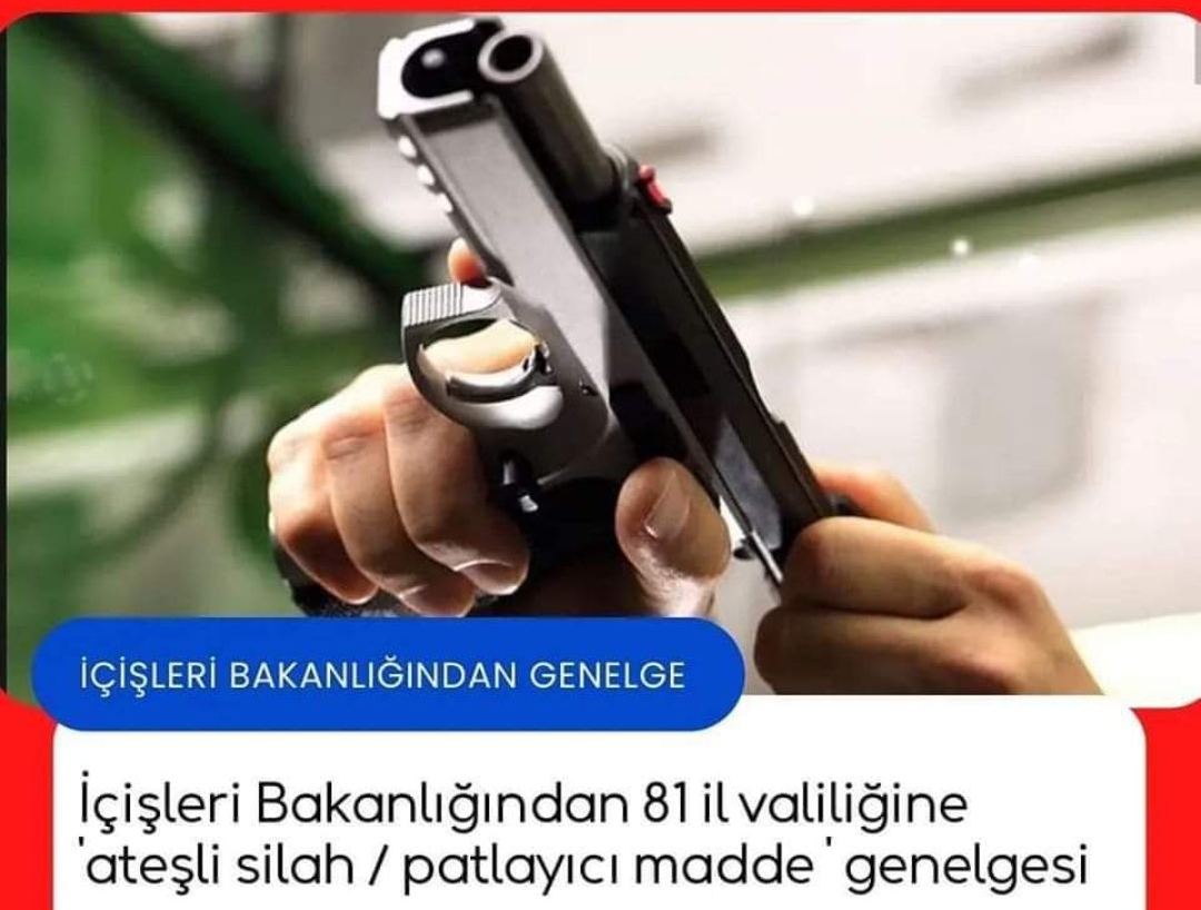 81 il Valiliğine gönderilen Genelgede, etkinlikler sırasında silahla havaya ateş açılması yasaklandı