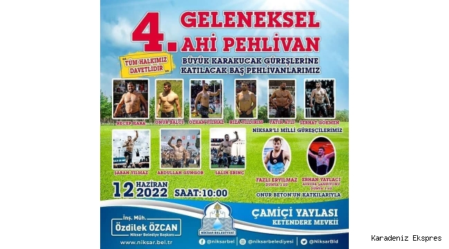BAŞ PEHLİVANLAR NİKSAR'DA BULUŞUYOR