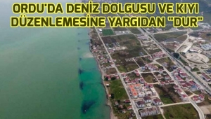 Ordu Büyükşehir Belediyesi'nin deniz dolgusu ve kıyı düzenleme projelerine yargı 'dur' dedi