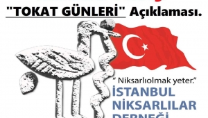 NİKSARLILAR DERNEĞİ “TOKAT GÜNLERİ” İLE İLGİLİ KAMUOYU BİLGİLENDİRMESİ