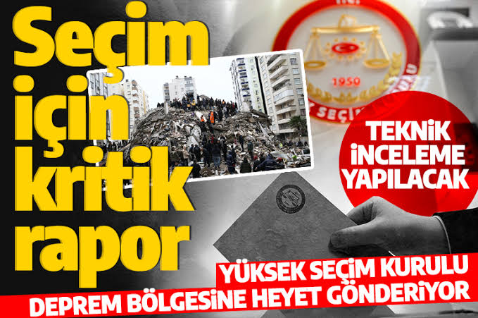 YSK- YÜKSEK SEÇİM KURULU; DEPREM BÖLGESİNE İNCELEME YAPMALARI İÇİN; HEYET GÖNDERMİŞ!....