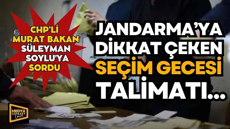  14 MAYIS AKŞAMI; JANDARMA ve KOLLUK KUVVETLERİ HAZIR OLSUNLAR....