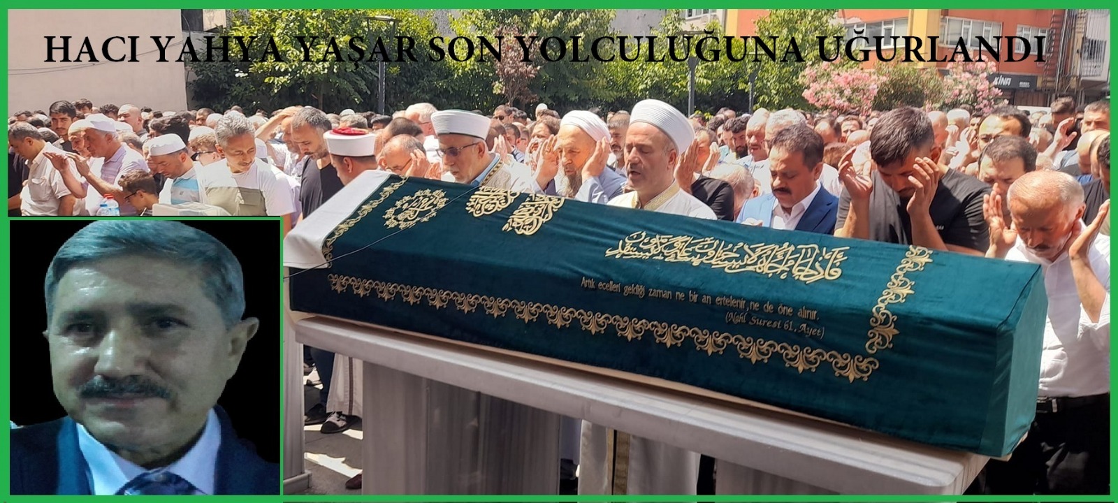 EHLİ BEYT/ SEYYİD HACI YAHYA YAŞAR'IN CENAZESİ BİNLERCE KİŞİNİN KATILIMI İLE TOPRAĞA VERİLDİ.!!!