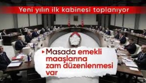 Gözler yeni yılın ilk kabinesinde! Masada emekli aylığı düzenlemesi var