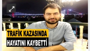 ORDULU GENÇ MÜHENDİS KAZADA HAYATINI KAYBETTİ