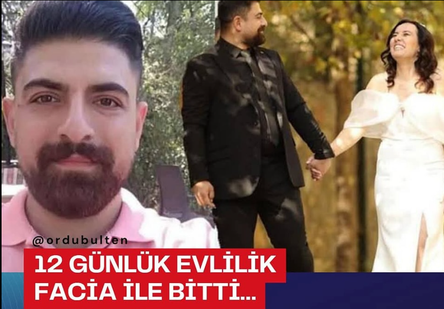 12 Günlük Evlilik Facia ile Bitti…