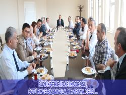 Büyükşehir İdari Kadrosu, Öztürk ve Şaşmazla Bir Araya Geldi