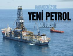 Karadeniz'de Yeni Petrol Müjdesi!