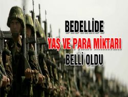 Bedellide Yaş ve Para Miktarı Belli Oldu