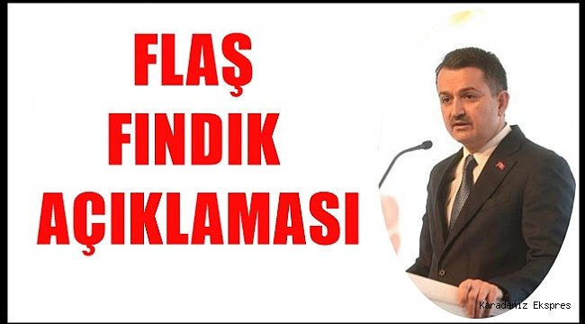 Bakan Pakdemirli fındık için garanti verdi
