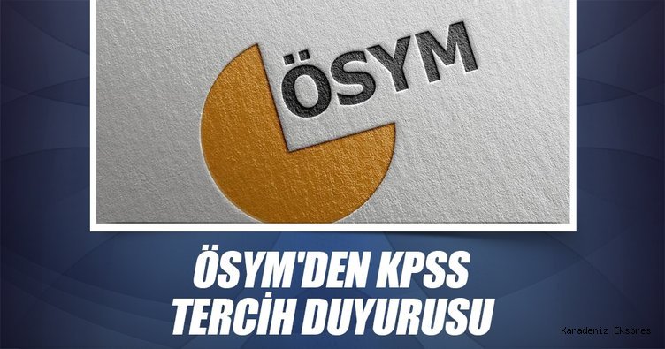 ÖSYM'den KPSS tercih duyurusu