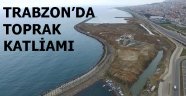 Birinci sınıf tarım toprakları dolgu için denize döküldü: Oyy Trabzon