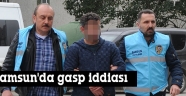Samsun'daki gasp iddiası