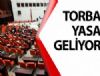 Torba yasa takvimi belli oldu